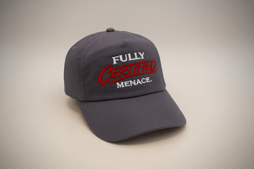 The Cap Shack charcoal grey cotton 5-panel cap with "FULLY CERTIFIED MENACE" embroidered in white and red.
